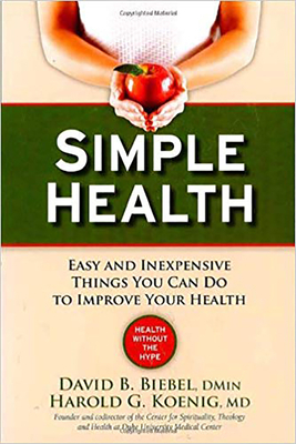 Simple Health by David B. Biebel, Harold G. Koening