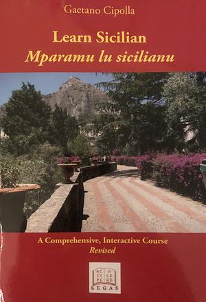 Learn Sicilian / Mparamu lu sicilianu DVD version by Gaetano Cipolla