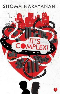 It's Complex! by Shoma Narayanan