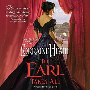 The Earl Takes All by Lorraine Heath