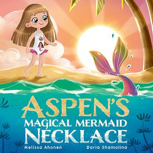 Aspen's Magical Mermaid Necklace by Daria Shamolina, Melissa Ahonen