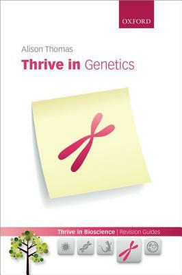 Thrive in Genetics by Alison Thomas