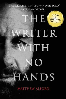 The Writer with No Hands by Matthew Alford