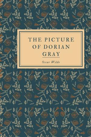 The Picture of Dorian Gray by Oscar Wilde