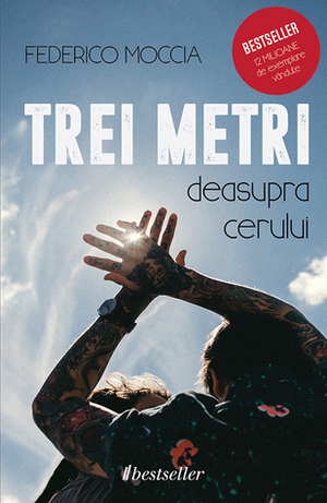 Trei metri deasupra cerului by Federico Moccia