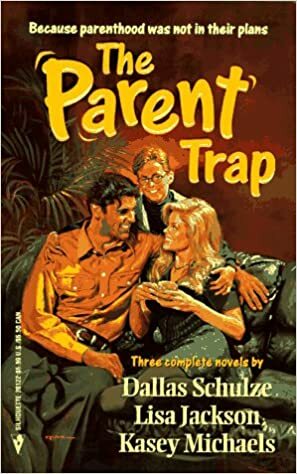 The Parent Trap: Donovan's Promise / Million Dollar Baby / His Chariot Awaits by Dallas Schulze, Kasey Michaels, Lisa Jackson