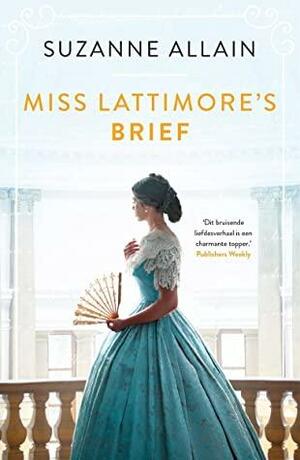 Miss Lattimore's brief by Suzanne Allain