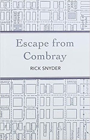 Escape From Combray by Rick Snyder