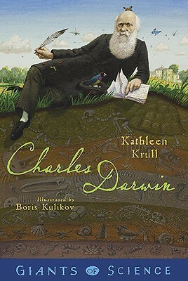 Charles Darwin by Kathleen Krull, Boris Kulikov