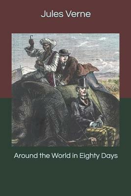 Around the World in Eighty Days by Jules Verne