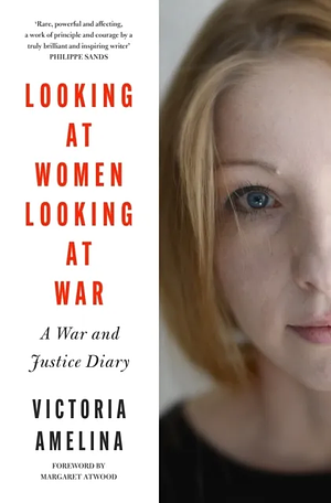 Looking at Women, Looking at War by Victoria Amelina