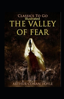 The Valley of Fear Illustrated by Arthur Conan Doyle