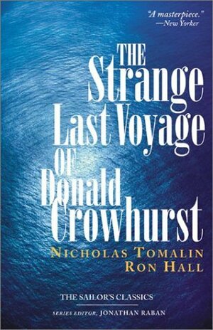 The Strange Last Voyage of Donald Crowhurst by Ron Hall, Jonathan Raban, Nicholas Tomalin