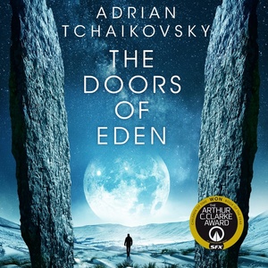 The Doors of Eden by Adrian Tchaikovsky