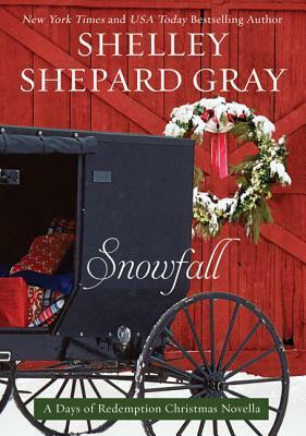 Snowfall by Shelley Shepard Gray