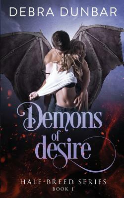 Demons of Desire by Debra Dunbar