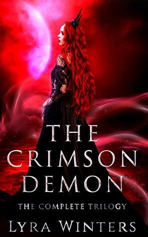 The Crimson Demon: The Complete Collection by Lyra Winters