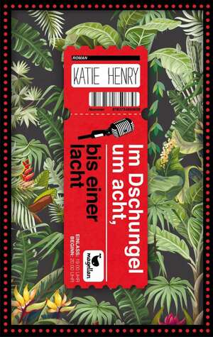 Im Dschungel um acht, bis einer lacht by Katie Henry