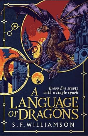 A Language of Dragos by S.F. Williamson