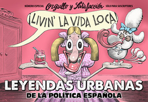 Leyendas Urbanas de la Política Española by Bernardo Vergara, Manuel Bartual, Manel Fontdevila, Albert Monteys, Guillermo