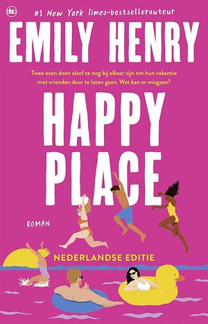 Happy Place: Nederlandse editie by Emily Henry