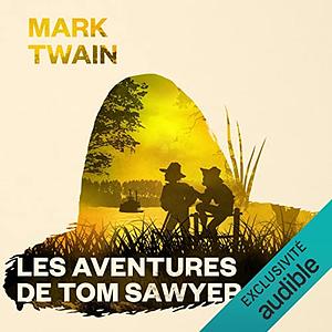 Les aventures de Tom Sawyer by Mark Twain