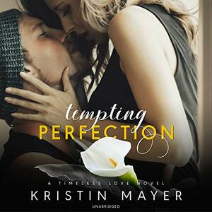 Tempting Perfection by Kristin Mayer