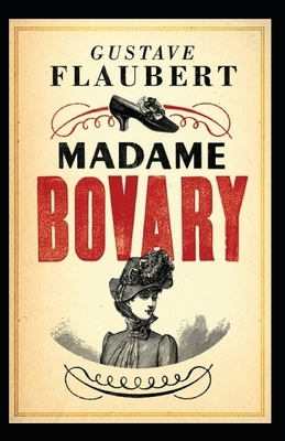 Madame Bovary: Provincial Manners ( Classics) by Gustave Flaubert