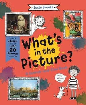 What's in the Picture? by Susie Brooks