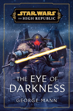 The Eye of Darkness by George Mann