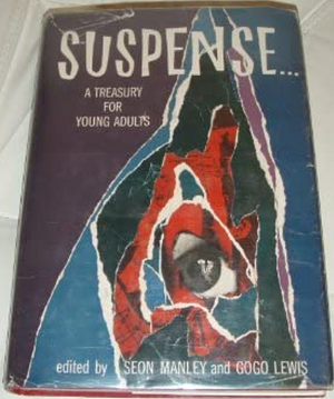 Suspense... A Treasury for Young Adults by Seon Manley
