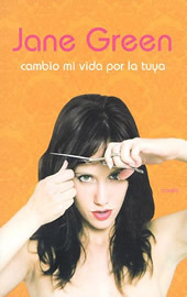 Cambio mi vida por la tuya by Jane Green