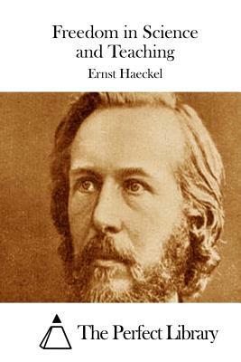 Freedom in Science and Teaching by Ernst Haeckel