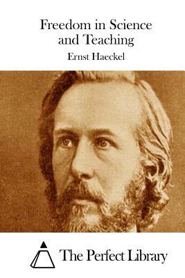 Freedom in Science and Teaching by Ernst Haeckel