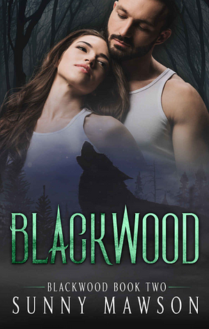 Blackwood: Book 2 by Sunny Mawson