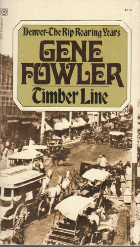 Timber Line by Gene Fowler