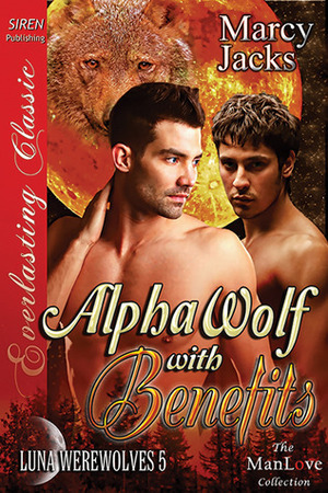 Alpha Wolf with Benefits by Marcy Jacks