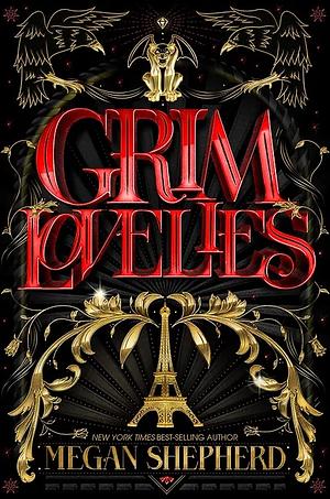 Grim Lovelies by Megan Shepherd