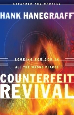 Counterfeit Revival by Hank Hanegraaff