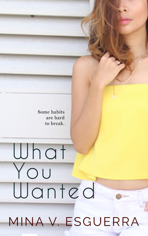 What You Wanted by Mina V. Esguerra