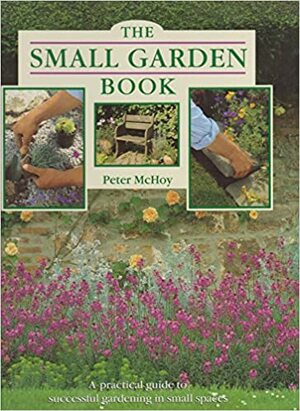 Small Garden Book by Peter McHoy