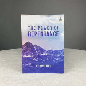 The Power Of Repentance by Yasir Qadhi