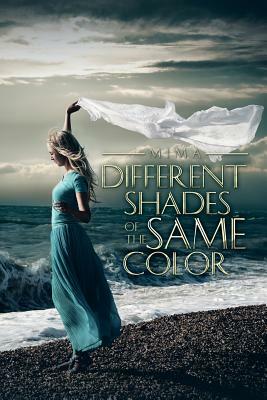 Different Shades of the Same Color by Mima