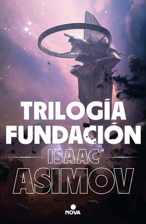 Trilogía Fundación by Isaac Asimov