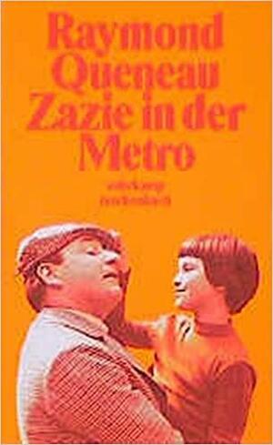 Zazie In Der Metro by Raymond Queneau