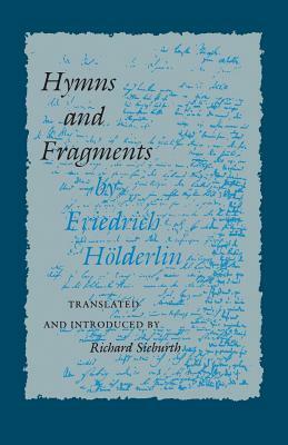Hymns and Fragments by Friedrich Hölderlin, Friedrich Hölderlin
