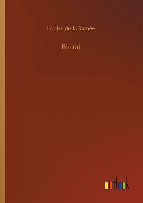 Bimbi by Louise de La Ramee