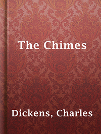 The Chimes by Charles Dickens