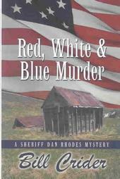 Red, White, and Blue Murder by Bill Crider