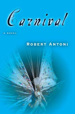 Carnival by Robert Antoni